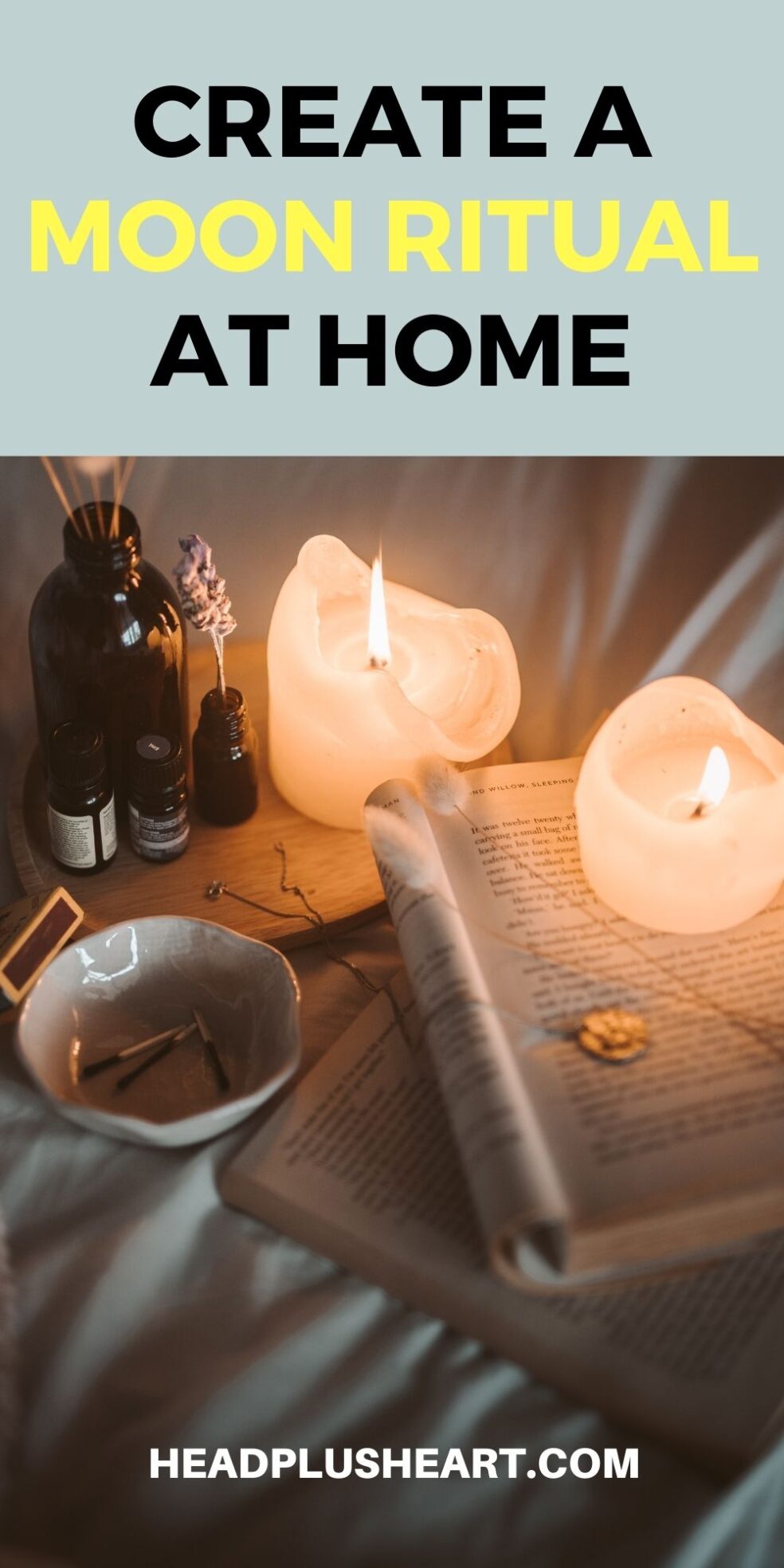 How to Create Your Own Moon Ritual // Head + Heart headplusheart.com