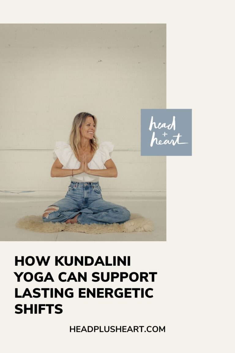 How Kundalini Yoga Can Support Energetic Shifts | Head + Heart