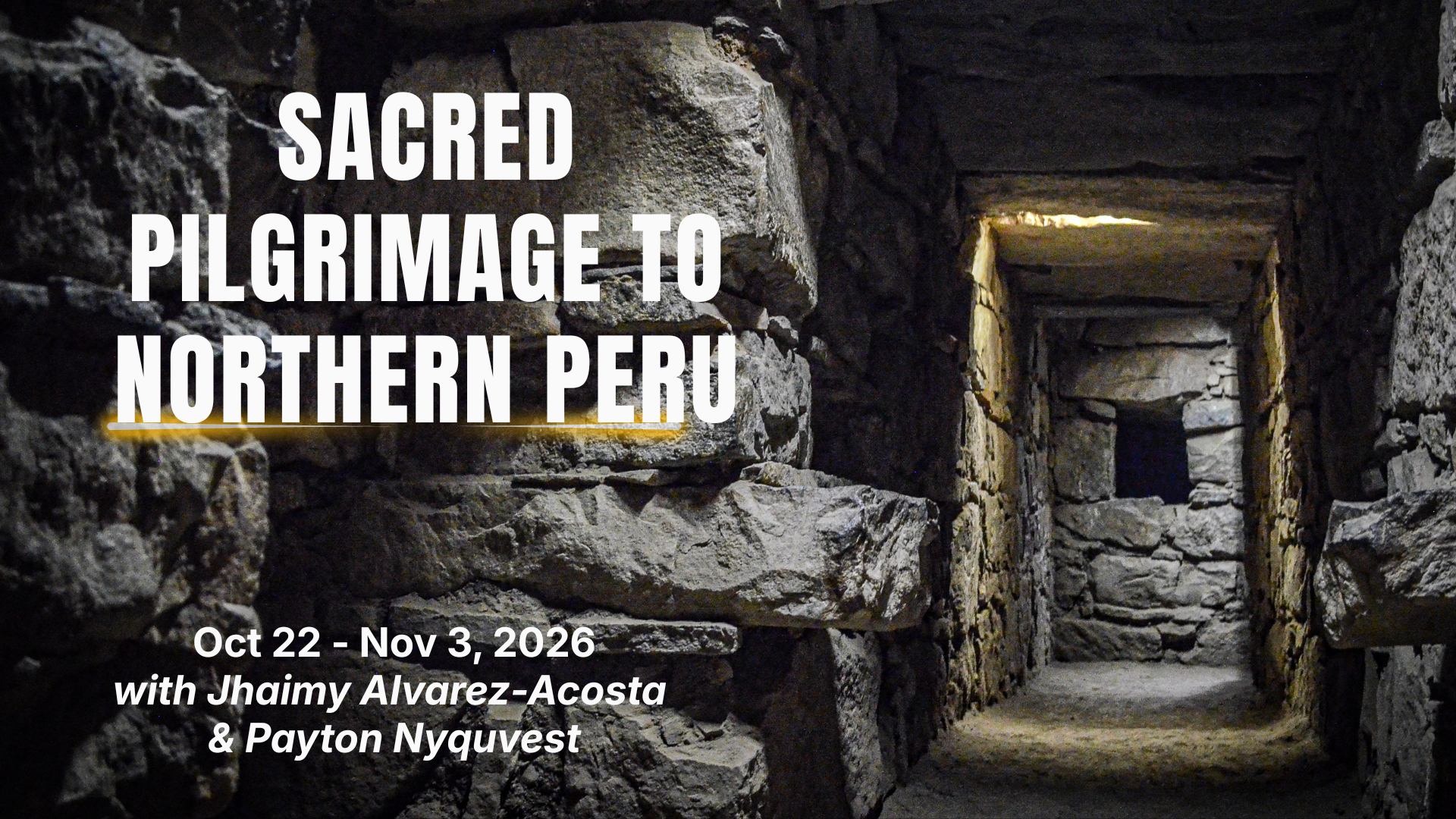 Sacred Pilgrimage to Northern Peru