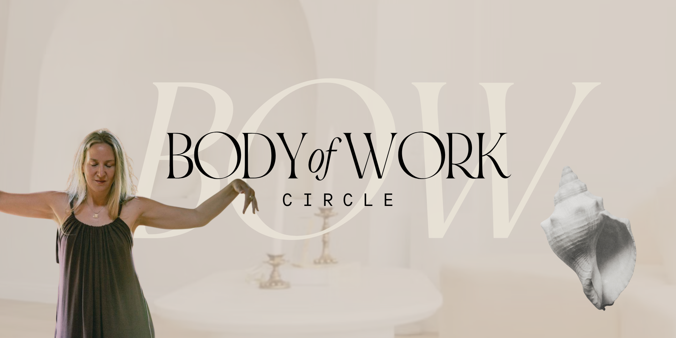 Body of Work Circle (BOW)