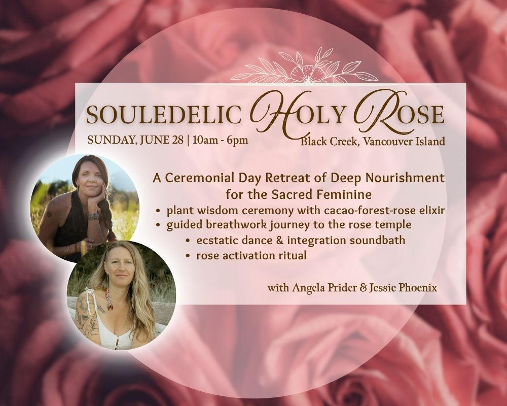 Souledelic Holy Rose Retreat